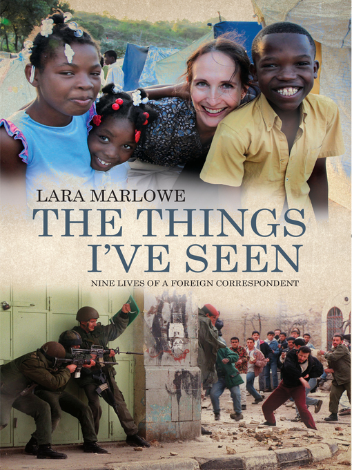 Title details for The Things I've Seen by Lara Marlowe - Available